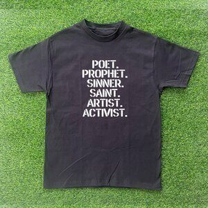 Poet, Prophet, Sinner, Saint, Artist, Activist Tshirt